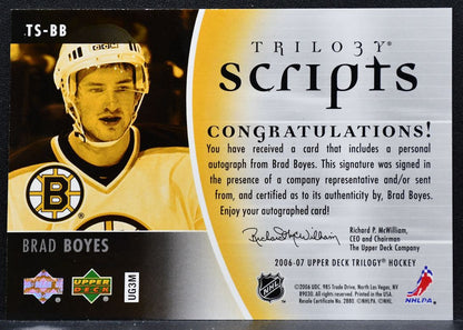 2006-07 Upper Deck Trilogy Scripts Brad Boyes TS-BB Boston Bruins Auto 9099