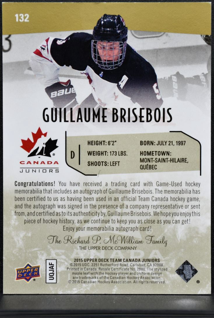2015-16 UD Team Canada Juniors Gold Spectrum Patch Brisebois Auto Patch 6621