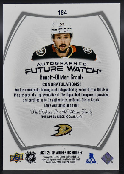 2021-22 SP Authentic Benoit-Olivier Groulx 184 Anaheim Ducks RC Auto 045/999