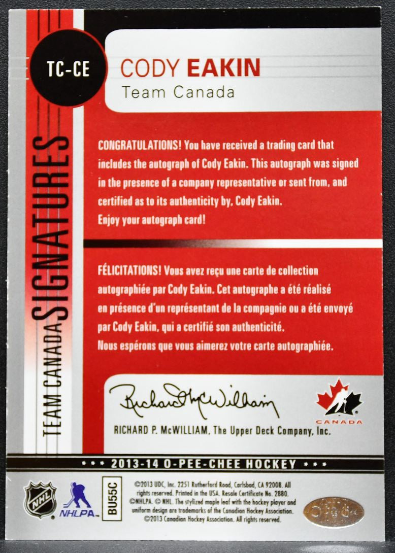2013-14 O-Pee-Chee Team Canada Signatures Cody Eakin TC-CE Canada Auto 7088