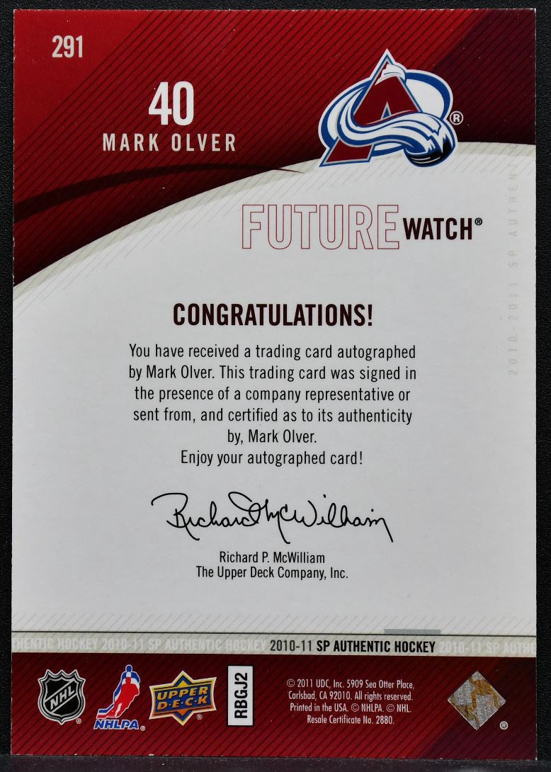 2010-11 SP Authentic Future Watch Auto Mark Olver Avalanche RC Auto 167/999 1030