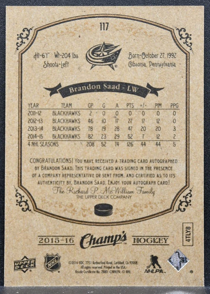 2015-16 Upper Deck Champ's Autographs Brandon Saad 117 Blue Jackets Auto 1740