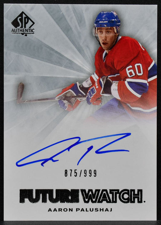 2011-12 SP Authentic Future Watch Auto Aaron Palushaj 229 RC Auto 875/999 9897