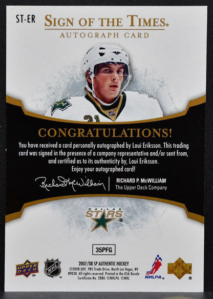 2007-08 SP Authentic Sign of the Times Loui Eriksson Dallas Stars Auto 8827