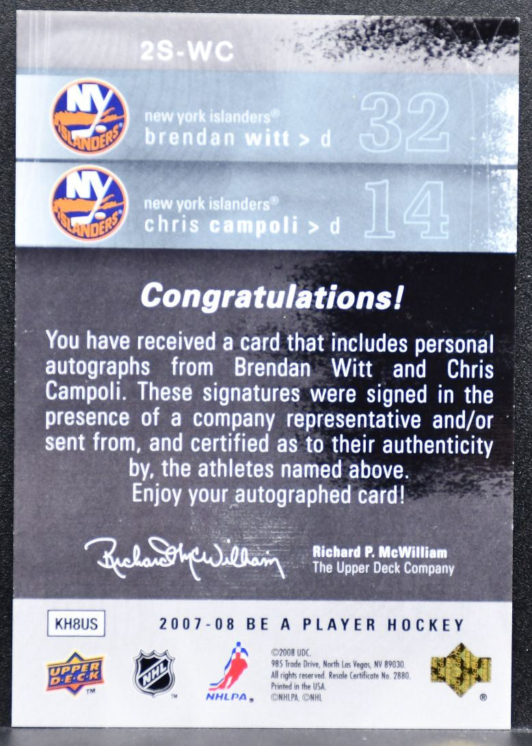 2007-08 UD Be a Player Signatures Duals Witt/Campoli Islanders Auto 7225