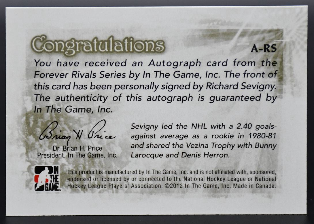 2012-13 In The Game Forever Rivals Series Autographs Richard Sevigny A-RS Auto