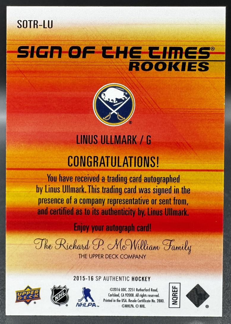Carte autographiée Linus Ullmark /299 de la série SP Authentic Sign of the Times Rookies 2015-16