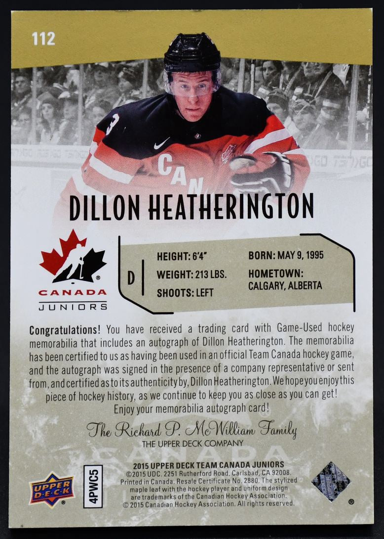 2015-16 UD Team Canada Juniors Auto Patch Dillon Heatherington 112 Auto 62/199