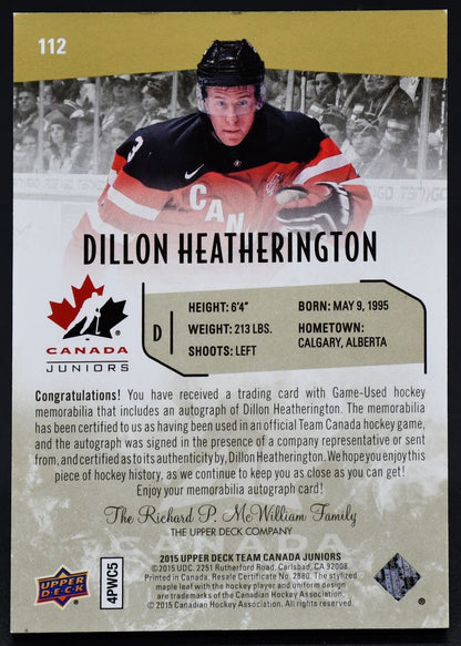 2015-16 UD Team Canada Juniors Auto Patch Dillon Heatherington 112 Auto 62/199