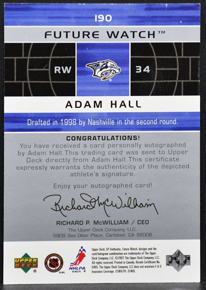2002-03 SP Authentic Future Watch Auto Adam Hall 190 Predators RC Auto 784/999