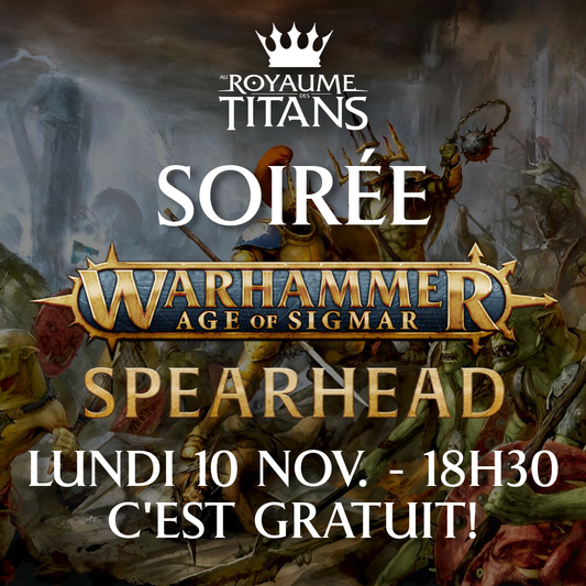 Lundi Warhammer AOS Spearhead - 10 novembre 18h30