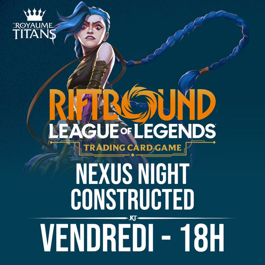 Vendredi Nexus Night - Constructed - 5 Décembre 18h