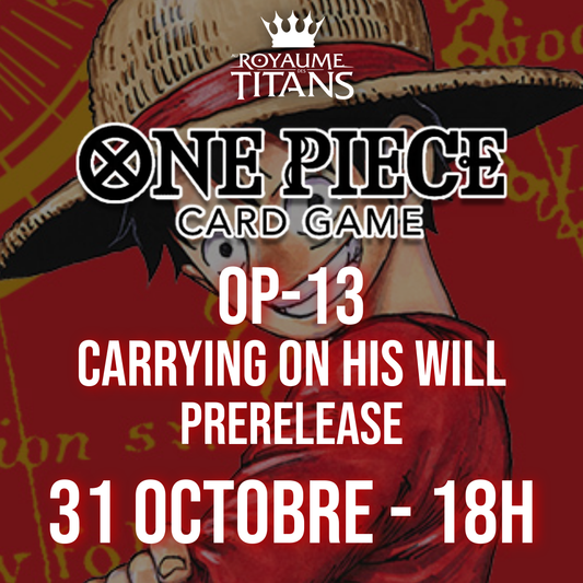 One Piece OP-13 Prerelease - Vendredi 31 octobre 18h
