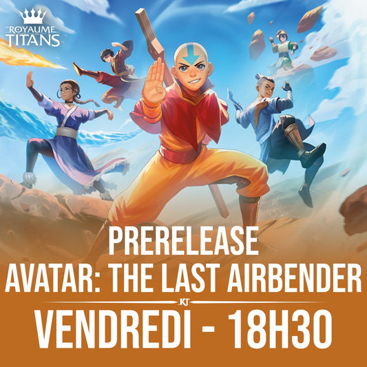 Vendredi Prerelease MTG Avatar: the Last Airbender - 14 Novembre 18h30