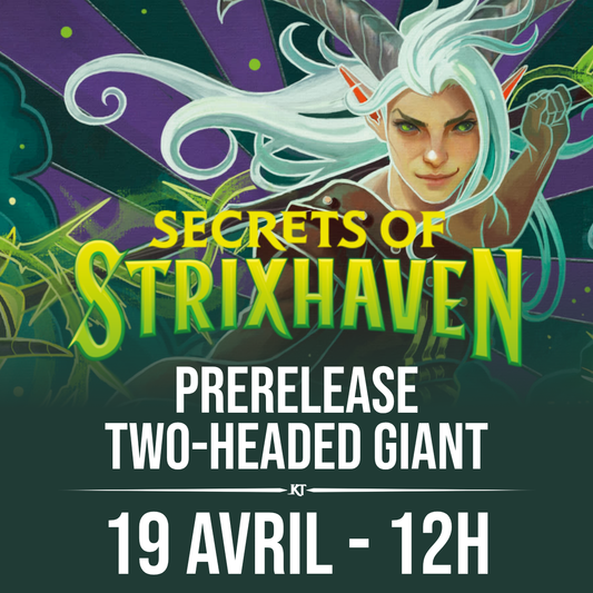 Secrets of Strixhaven Two-Headed Giant Prerelease - Dimanche 19 avril 12h