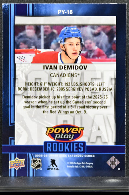 2025-26 UD Extended Series Power Play Rookies Ivan Demidov Canadiens RC 9072