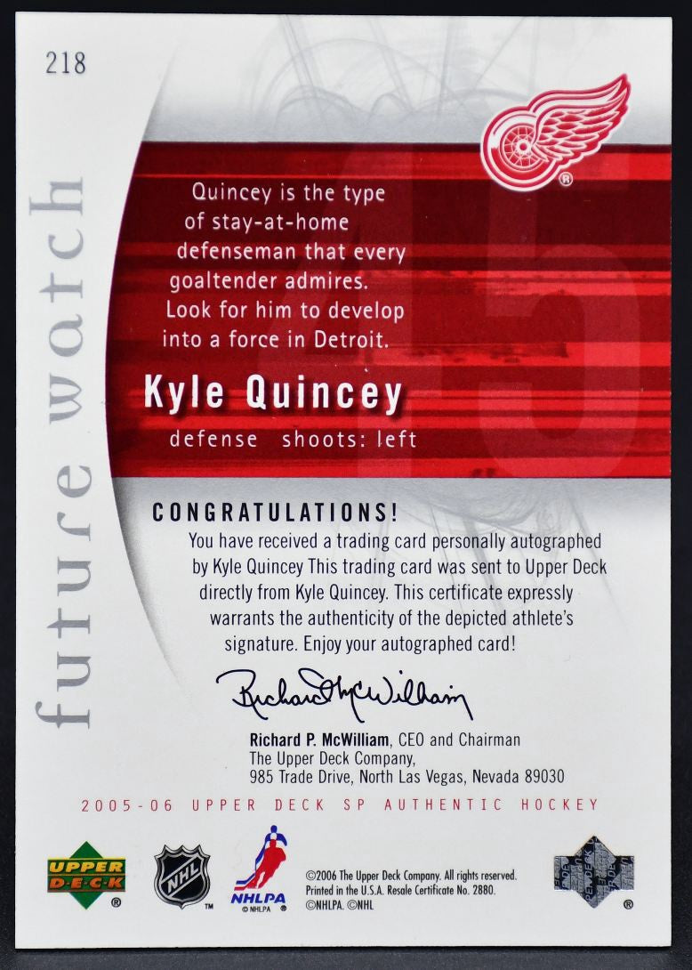 2005-06 SP Authentic Future Watch Autograph Kyle Quincey 218 RC Auto