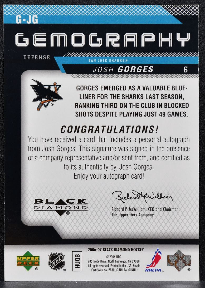 2006-07 Upper Deck Black Diamond Gemography Josh Gorges G-JG Sharks Auto 7651