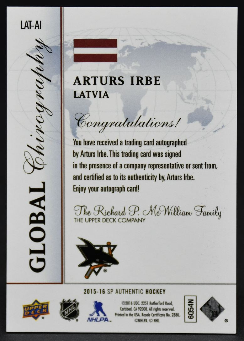 2015-16 SP Authentic Global Chirography Arturs Irbe LAT-AI Auto