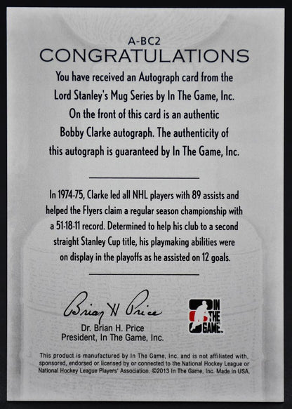 2013-14 In The Game Lord Stanley's Mug Autographs Bobby Clarke A-BC2 Auto