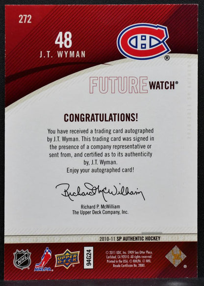2010-11 SP Authentic Future Watch Auto J.T. Wyman Canadiens RC Auto 457/999 7516