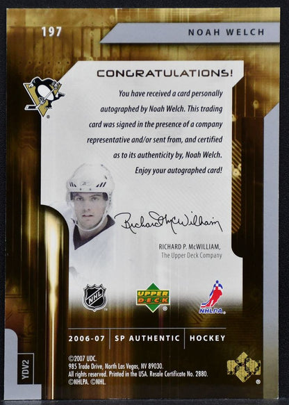 2006-07 SP Authentic Future Watch Auto Noah Welch 197 Penguins RC Auto 493/999