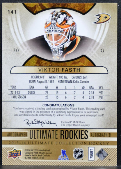 2013-14 UD Ultimate Rookies Auto Viktor Fasth Anaheim Ducks RC Auto 089/299 5542