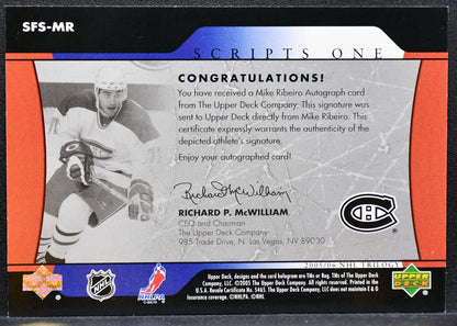 2005-06 Upper Deck Trilogy Script One Mike Ribeiro SFS-MR Canadiens Auto 0460