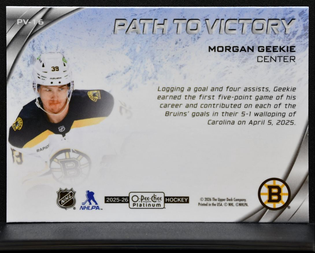 2025-26 O-Pee-Chee Platinum Path to Victory Morgan Geekie Boston Bruins 7764