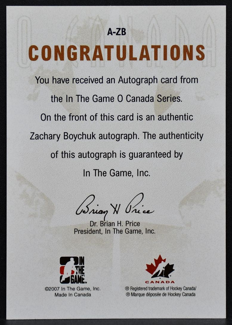 2007-08 In The Game O Canada Series Zachary Boychuk A-ZB Team Canada Auto 0591