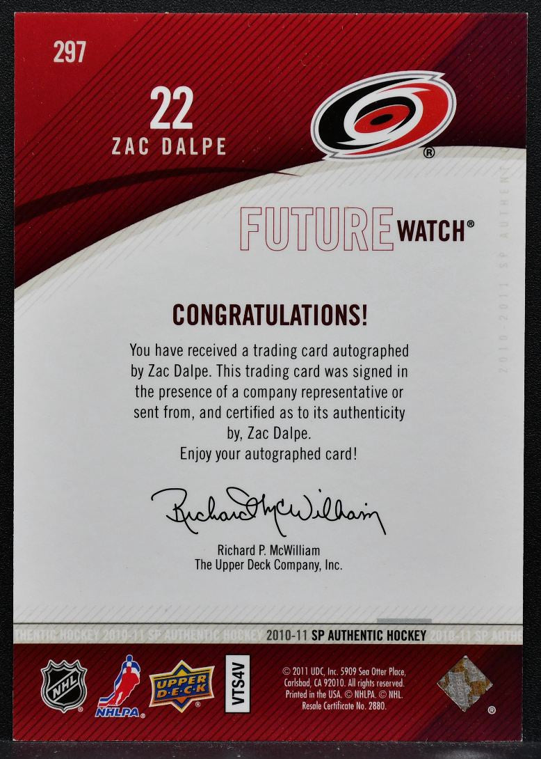 2010-11 SP Authentic Future Watch Auto Zac Dalpe 297 Hurricanes RC Auto 1290