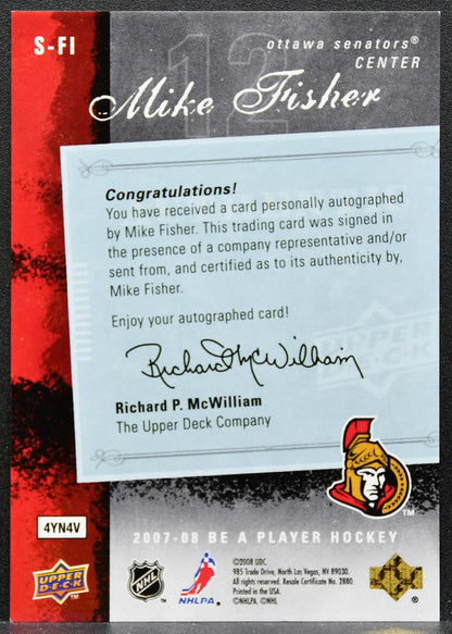 2007-08 Upper Deck Be A Player Signatures Mike Fisher S-FI Senators Auto 9097