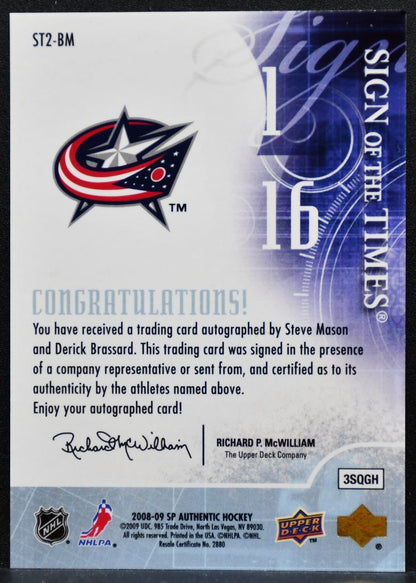 2008-09 SP Authentic Sign of the Times Dual Autograph Mason/Brassard Auto 6266