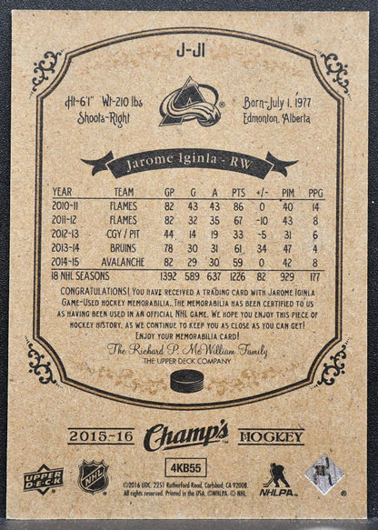 2015-16 Upper Deck Champ's Jerseys Jarome Iginla J-JI Avalanche Jersey 5562