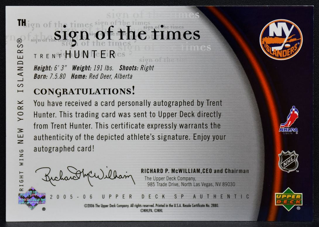 2005-06 SP Authentic Sign of the Times Trent Hunter TH Islanders Auto 8676
