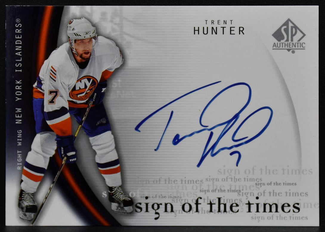 2005-06 SP Authentic Sign of the Times Trent Hunter TH Islanders Auto 8676