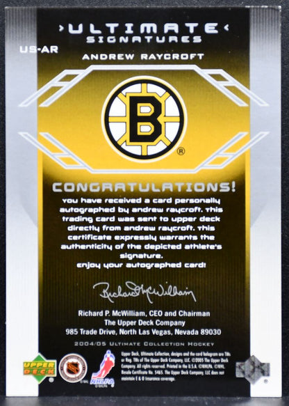 2004-05 Upper Deck Ultimate Collection Auto Andrew Raycroft Bruins Auto 3739