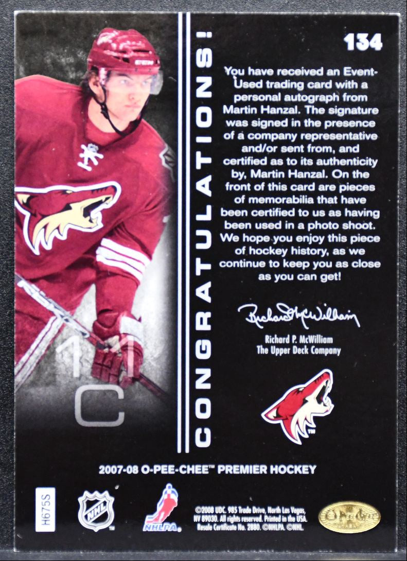 2007-08 O-Pee-Chee Premier Rookie Jersey Auto Hanzal RC Auto 193/299 Jersey 0130
