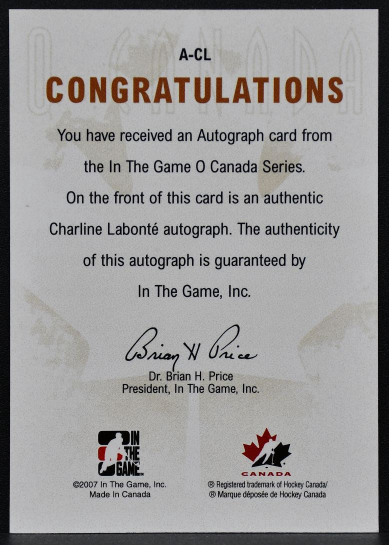 2007-08 In The Game O Canada Autographs Charline Labonte ACL Canada Auto 2124