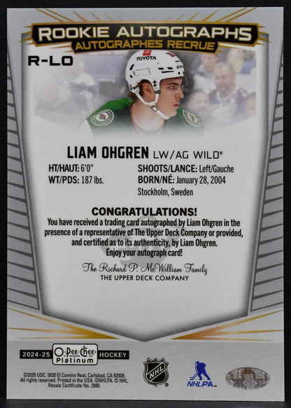 2024-25 O-Pee-Chee Platinum Rookie Auto Liam Ohgren R-LO Wild RC Auto 6771