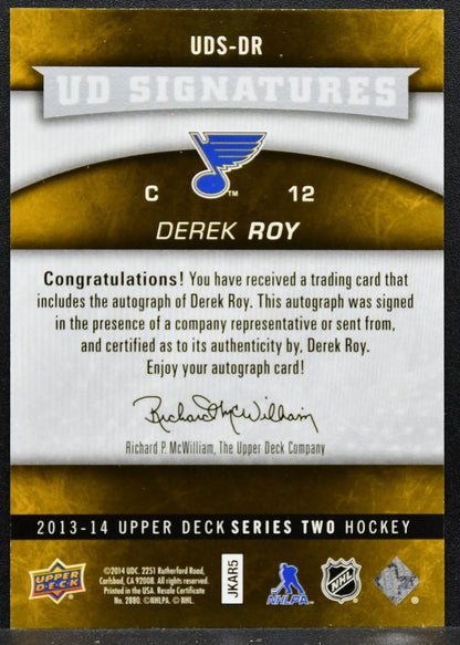 2013-14 Upper Deck Series 2 UD Signatures Derek Roy UDS-DR Blues Auto 1658
