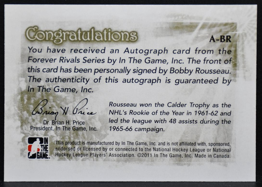 2011-12 In The Game Forever Rivals Autographs Bobby Rousseau A-BR Auto 9284
