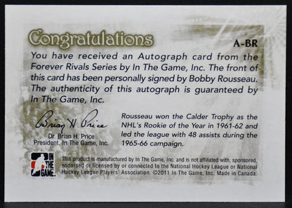 2011-12 In The Game Forever Rivals Autographs Bobby Rousseau A-BR Auto 9284