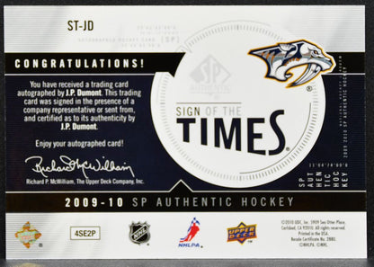 2009-10 SP Authentic Sign of the Times J.P. Dumont ST-JD Predators Auto 2526