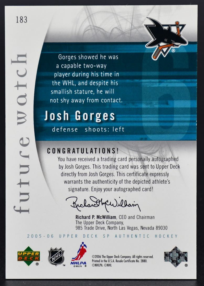 2005-06 SP Authentic Future Watch Josh Gorges 183 San Jose Sharks RC Auto /999