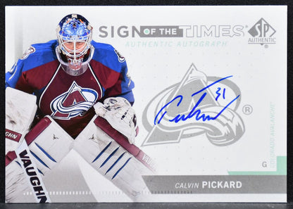 2013-14 SP Authentic Sign of the Times Calvin Pickard SOT-PI Avalanche Auto 6020