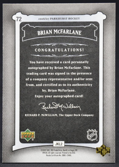 2006-07 UD Parkhurst Hockey Brian McFarlane 72 Auto