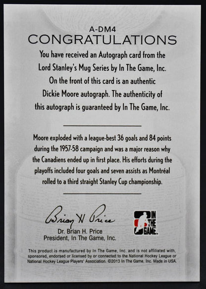 2013-14 In The Game Lord Stanley's Mug Autographs Dickie Moore A-DM4 Auto