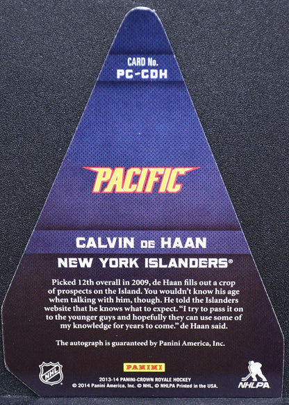 2013-14 Pacific Crown Royale Choice Award de Haan PC-CDH Islanders Auto 1608