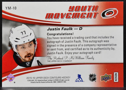 2015-16 UD Contours Youth Movement Auto Justin Faulk Hurricanes Auto 8184